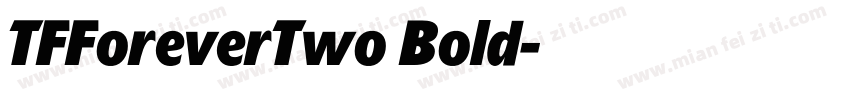 TFForeverTwo Bold字体转换